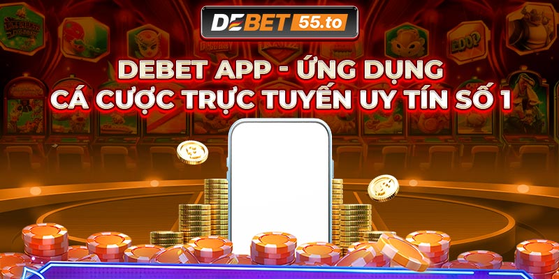 Giới thiệu về Debet App