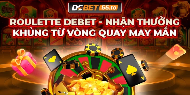 Giới thiệu về trò chơi Roulette DEBET