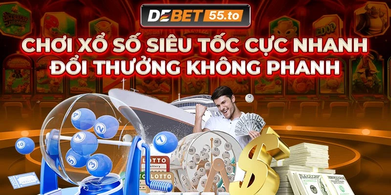 Giới thiệu trò chơi Xổ số siêu tốc DEBET